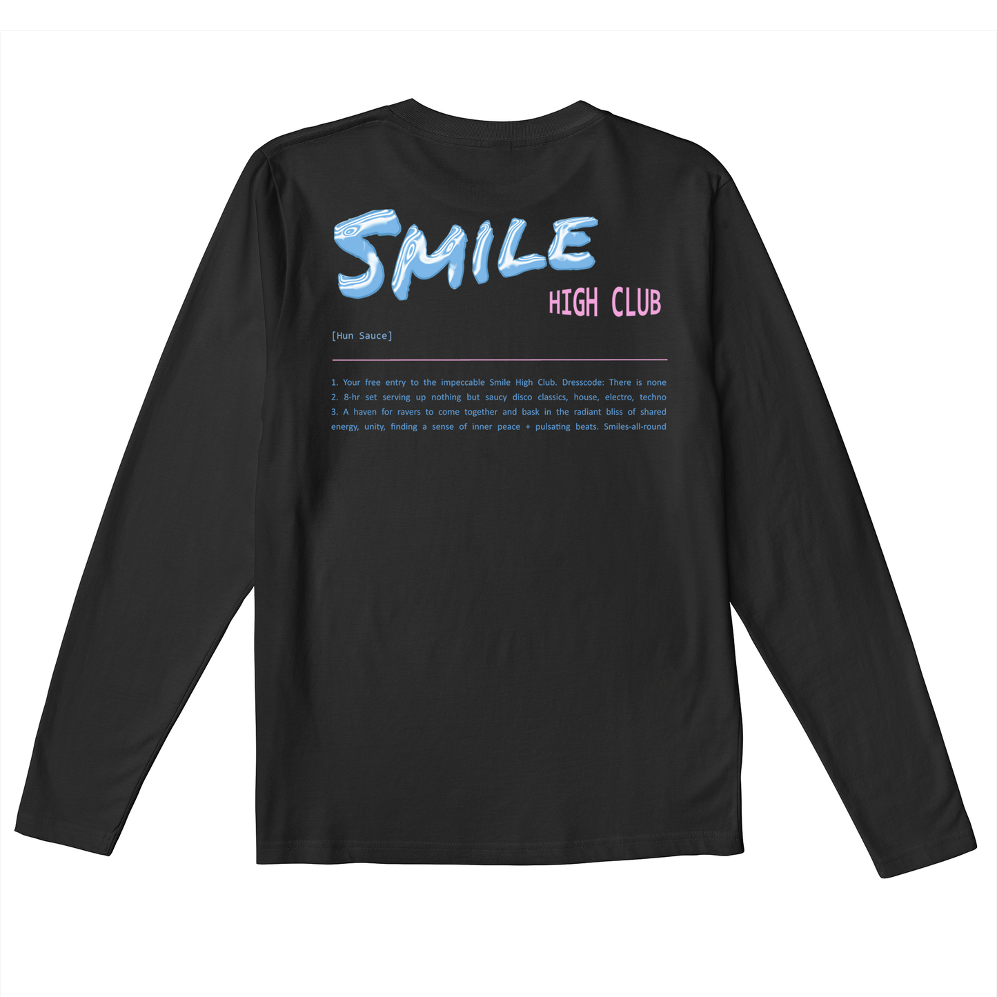 SMILE HIGH CLUB DEFINITION Long Sleeve T-Shirt - Hun Sauce