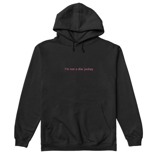 I'M NOT A DJ Hoodie - Hun Sauce, Black hood for Djs, rave 