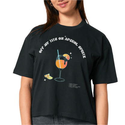 OFF MY TITS ON APEROL SPRITZ Women's T-Shirt - Hun Sauce